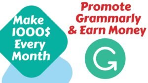 Grammarly and Earn Money as an Affiliate